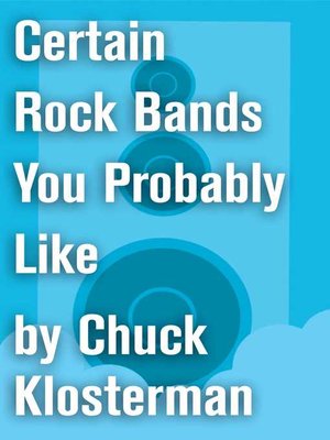 cover image of Certain Rock Bands You Probably Like